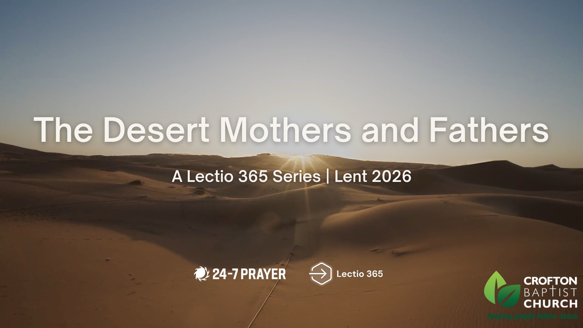 LENT Series - Desert Fathers &
